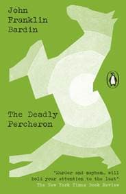 The Deadly Percheron - John Franklin Bardin, Penguin Classics 1