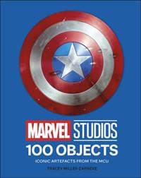 Marvel Studios 100 Objects - Tracey Miller-Zarneke, Dorling Kindersley Ltd