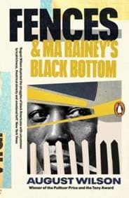 Fences & Ma Raineys Black Bottom - August Wilson, Penguin Books 1