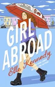 Girl Abroad - Elle Kennedy, Piatkus Books 1