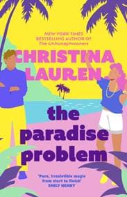The Paradise Problem - Christina Lauren, Piatkus Books