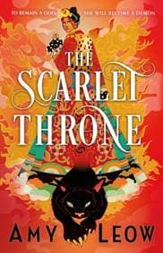 The Scarlet Throne - Amy Leow, Little, Brown Book Group 1