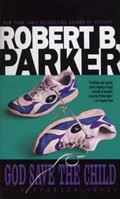 God Save the Child - Robert B. Parker, Spenser