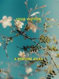 Louis Vuitton: A Perfume Atlas - Jacques Cavallier-Belletrud, Lionel Pailles, Thames & Hudson Ltd