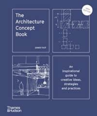 The Architecture Concept Book - James Tait, Thames & Hudson Ltd 1