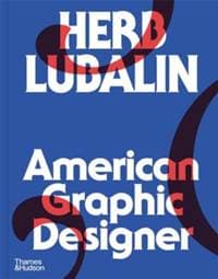 Herb Lubalin: American Graphic Designer - Adrian Shaughnessy, Thames & Hudson Ltd