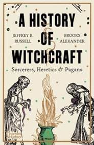 A History of Witchcraft - Jeffrey B. Russell, Brooks Alexander, Thames & Hudson 1