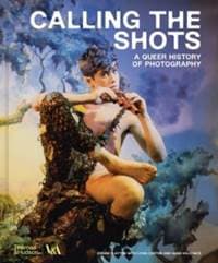 Calling the Shots (Victoria and Albert Museum) - Zorian Clayton, Lydia Caston, Hana Kaluznik, Thames & Hudson Ltd 1