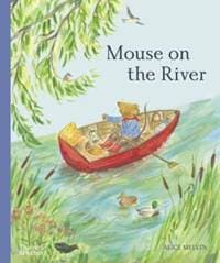 Mouse on the River - Alice Melvin, Thames & Hudson