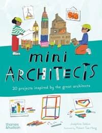 Mini Architects - Josephine Seblon, Thames & Hudson Ltd