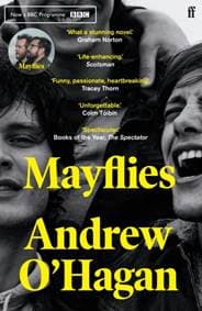 Mayflies - Andrew O'Hagan, Faber & Faber 1