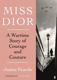 Miss Dior - Justine Picardie, Faber & Faber