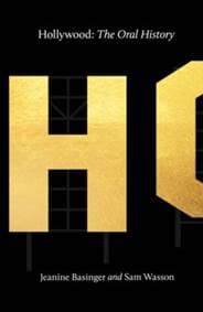 Hollywood : The Oral History - Sam Wasson, Jeanine Basinger, Faber & Faber 1