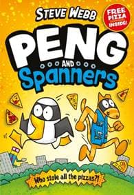 Peng and Spanners : For fans of Bunny vs Monkey and Dogman - Steve Webb, Faber & Faber