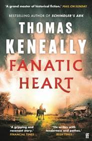 Fanatic Heart - Keneally Thomas