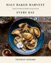 Half Baked Harvest Every Day - Tieghan Gerard, Random House USA Inc 1