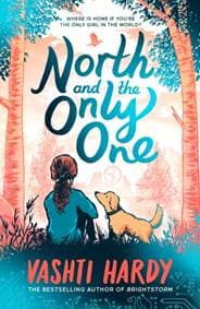 North and the Only One - Vashti Hardy, Scholastic