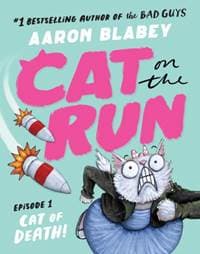 Cat on the Run: Cat of Death (Cat on the Run Episode 1) - Aaron Blabey, Scholastic 1