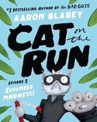 Cat on the Run (Episode 2) - Aaron Blabey, Scholastic