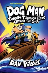 Dog Man 11: Twenty Thousand Fleas Under the Sea (PB) - Dav Pilkey, Scholastic 1