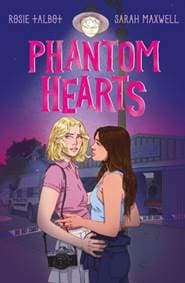 Phantom Hearts - Rosie Talbot, Scholastic 1