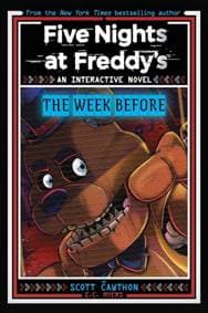 Five Nights at Freddy's: The Week Before - Scott Cawthon, Scholastic