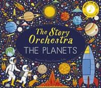 The Story Orchestra: The Planets - Jessica Courtney Tickle, Quarto Publishing PLC