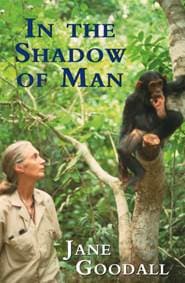 In the Shadow of Man - Jane Goodall, Orion Publishing Co 1