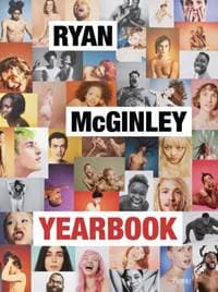Ryan McGinley: Yearbook - Ryan McGinley, John Waters, Rizzoli International Publications 1