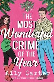 The Most Wonderful Crime of the Year - Ally Carter, Pan Macmillan