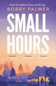 Small Hours - Bobby Palmer, Headline Review 1