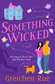 Something Wicked - Gretchen Rue, Bloomsbury Publishing PLC 1