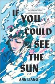 If You Could See the Sun - Ann Liang, Inkyard Press