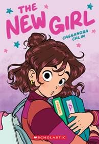The New Girl - Cassandra Calin, Scholastic 1