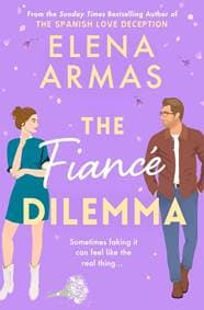 The Fiance Dilemma - Elena Armas, Simon & Schuster Ltd 1