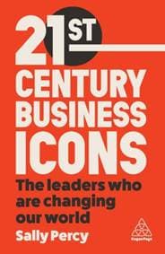 21st Century Business Icons - Sally Percy, Kogan Page Ltd