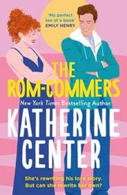 The Rom-Commers - Katherine Center, Orion 1