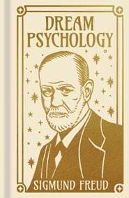 Dream Psychology - Sigmund Freud, Arcturus Publishing Ltd