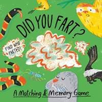 Did You Fart? : A Matching & Memory Game - Nicholas M. Caruso, Daniella Rabaiotti, Laurence King Publishing