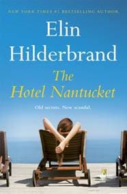 The Hotel Nantucket - Elin Hilderbrand, Hodder & Stoughton 1
