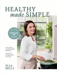 Deliciously Ella Healthy Made Simple - Ella Mills, Yellow Kite