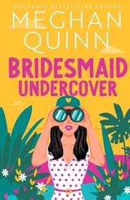 Bridesmaid Undercover - Meghan Quinn, Hodder & Stoughton 1
