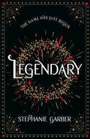 Legendary - Stephanie Garber, Hodder & Stoughton 1