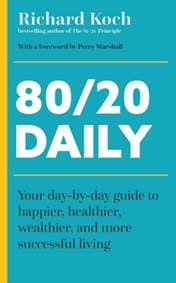 80/20 Daily - Richard Koch, John Murray Press 1