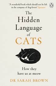The Hidden Language of Cats - Dr Sarah Brown, Penguin Books Ltd 1