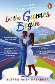Let the Games Begin - Rufaro Faith Mazarura, Penguin Books
