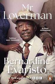 Mr Loverman - Bernardine Evaristo, Penguin Books Ltd 1