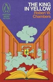 The King in Yellow - Robert W. Chambers, Penguin Books Ltd