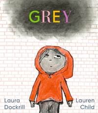 Grey - Laura Dockrill, Walker Books 1