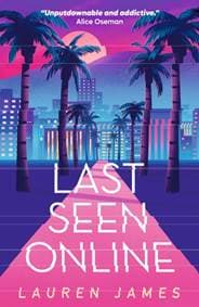 Last Seen Online - Lauren James, Walker Books Ltd